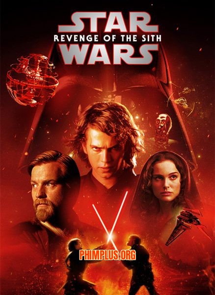 Chiến Tranh Giữa Các Vì Sao 3 (Sự Báo Thù Của Người Sith)