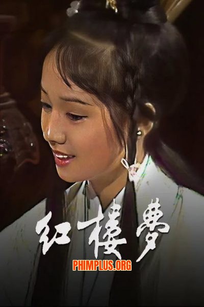 Hồng Lâu Mộng – The Dream Of The Red Chamber
