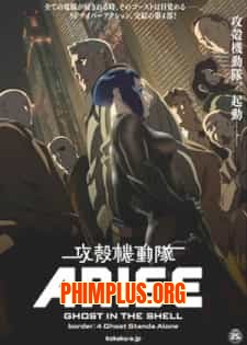 Ghost in the Shell: Arise - Border:4 Ghost Stands Alone