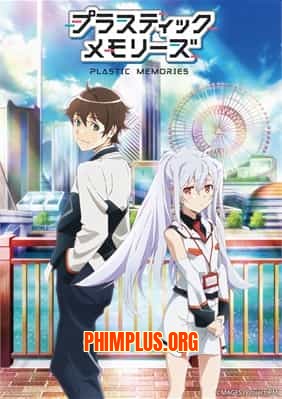 Plastic Memories