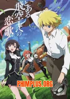 Toaru Hikuushi E No Koiuta