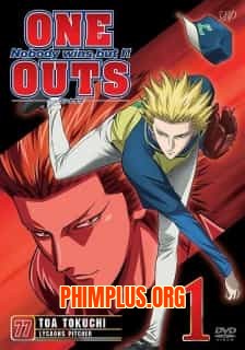 One Outs