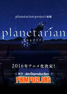 Planetarian: Chiisana Hoshi no Yume