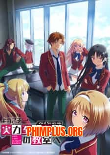 Youkoso Jitsuryoku Shijou Shugi no Kyoushitsu e 2nd Season