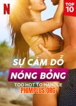 Sự Cám Dỗ Nóng Bỏng (Phần 1)