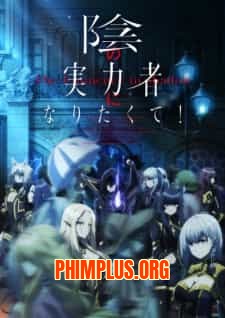 Kage no Jitsuryokusha ni Naritakute!