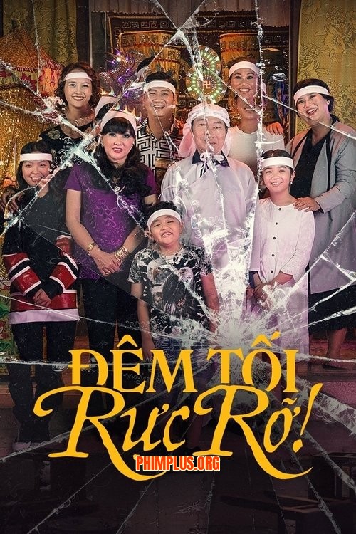 Đêm tối rực rỡ!