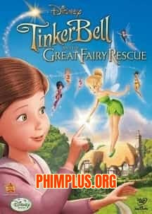 Tinker Bell Và Cuộc Giải Cứu Vĩ Đại