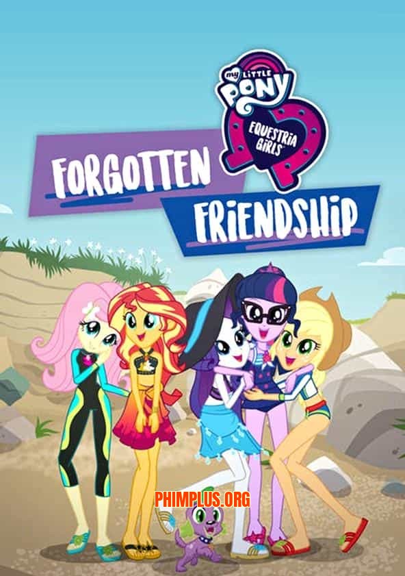 Những cô gái Equestria: Tình Bạn Bị Lãng Quên