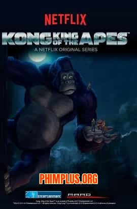 Kong: Vua Của Loài Khỉ