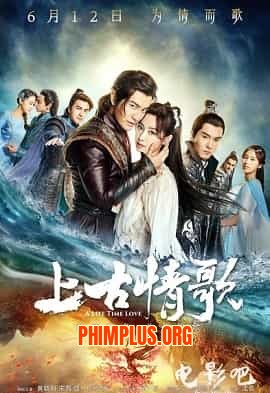 Thượng Cổ Tình Ca