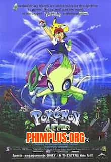 Pokemon Movie 4: Celebi và Cuộc Gặp Gỡ Vượt Thời Gian