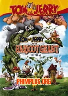 Tom Và Jerrys Phiêu Lưu Cùng Đậu Thần