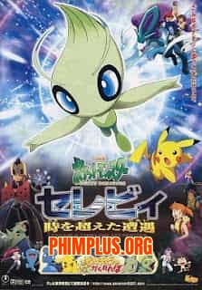 Celebi Và Cuộc Gặp Gỡ Vượt Thời Gian