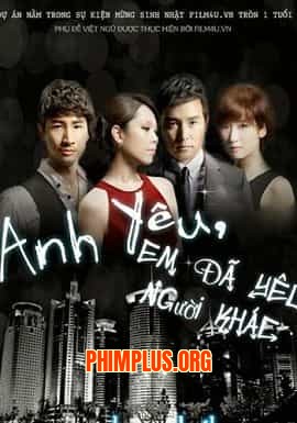 Anh yêu, em đã yêu người khác
