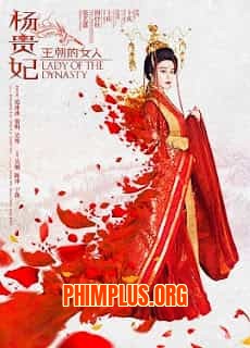 Dương Quý Phi Vương Triều Đích Mỹ Nhân