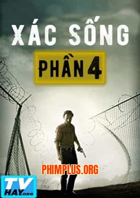 Xác Sống (Phần 4)
