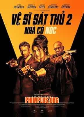 Vệ Sĩ Sát Thủ 2: Nhà Có Nóc