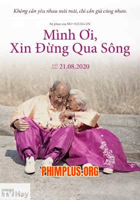 Mình Ơi, Đừng Qua Sông