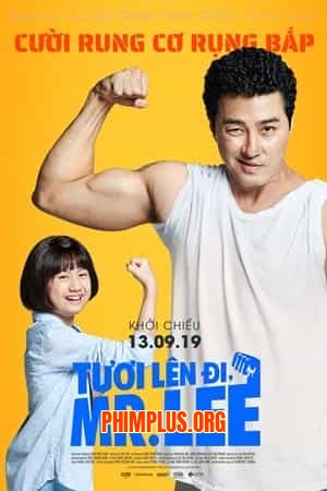 Tươi Lên Đi Mr. Lee