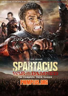 Spartacus Phần 3: Cuộc Chiến Nô Lệ
