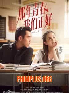 Thanh Xuân Năm Ấy Chúng Ta Từng Gặp Gỡ