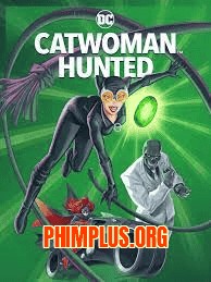 Catwoman: Bị Săn Đuổi