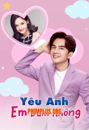 Yêu Anh! Em Dám Không?