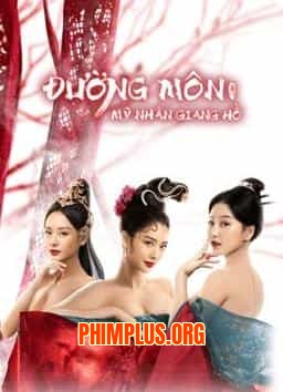ĐƯỜNG MÔN: MỸ NHÂN GIANG HỒ