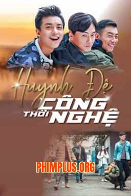HUYNH ĐỆ THỜI CÔNG NGHỆ