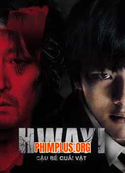 HWAYI: CẬU BÉ QUÁI VẬT