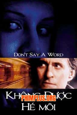 KHÔNG ĐƯỢC HÉ MÔI