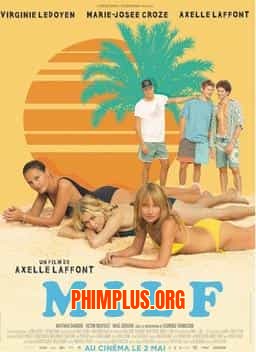 MILF: KỲ NGHỈ CỦA CÁC MẸ