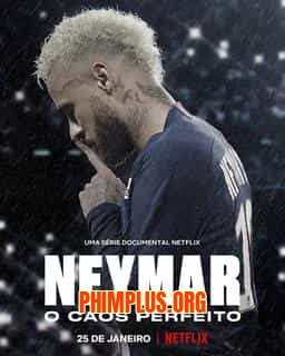 NEYMAR: SỰ HỖN LOẠN HOÀN HẢO