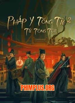 PHÁP Y TỐNG TỪ 2: TỨ TÔNG TỘI