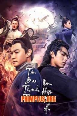TÂN BAO THANH THIÊN: NAM HIỆP KỲ ÁN