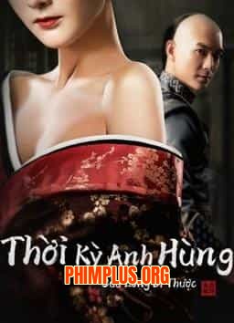THỜI KỲ ANH HÙNG CỬU LONG BÍ THƯỢC