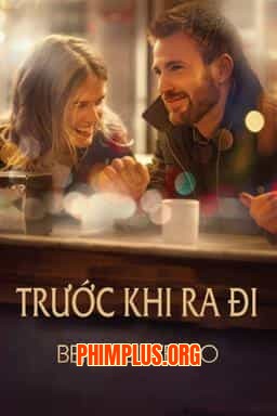 TRƯỚC KHI RA ĐI