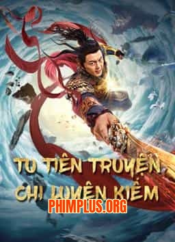 TU TIÊN TRUYỆN CHI LUYỆN KIẾM