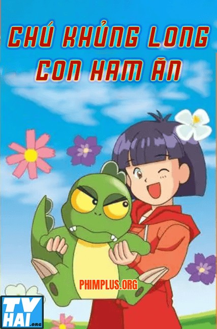 Khủng Long Con Ham Ăn