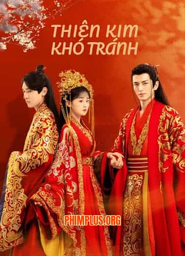 Thiên Kim Khó Tránh