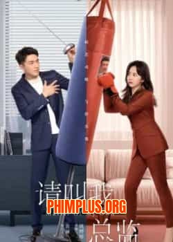 Xin Gọi Tôi Là Tổng Giám