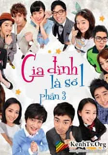 Gia Đình Là Số 1 (Phần 03)