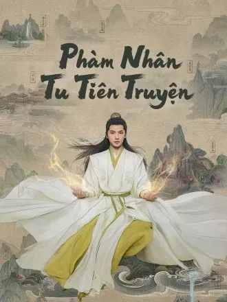 Phàm Nhân Tu Tiên Truyện