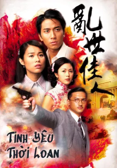 Tình Yêu Thời Loạn (Loạn Thế Giai Nhân)