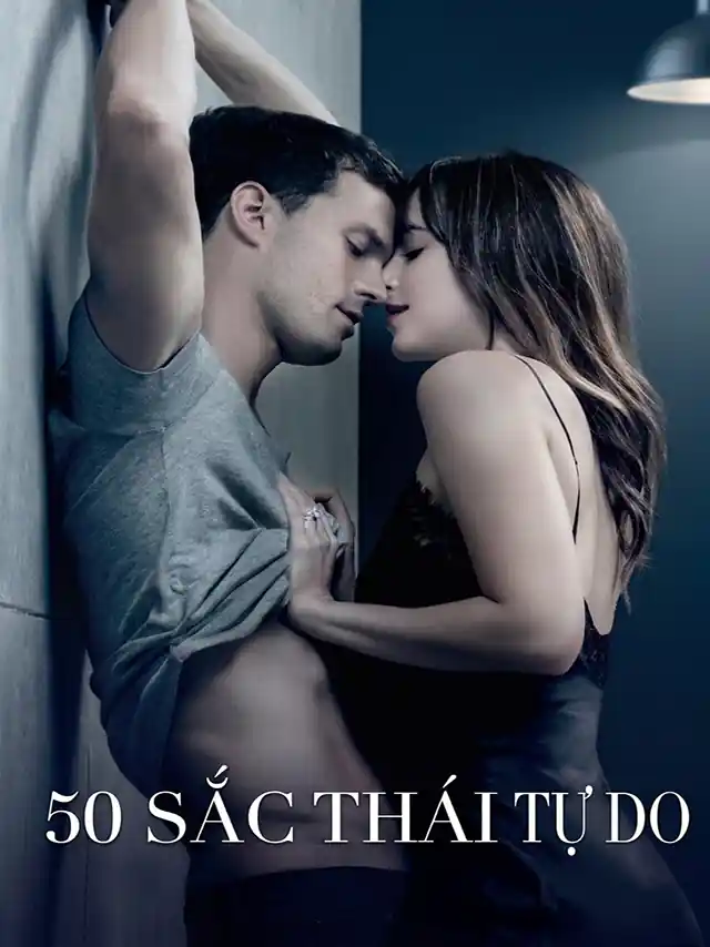 50 Sắc Thái: Tự Do TVH Thuyết Minh