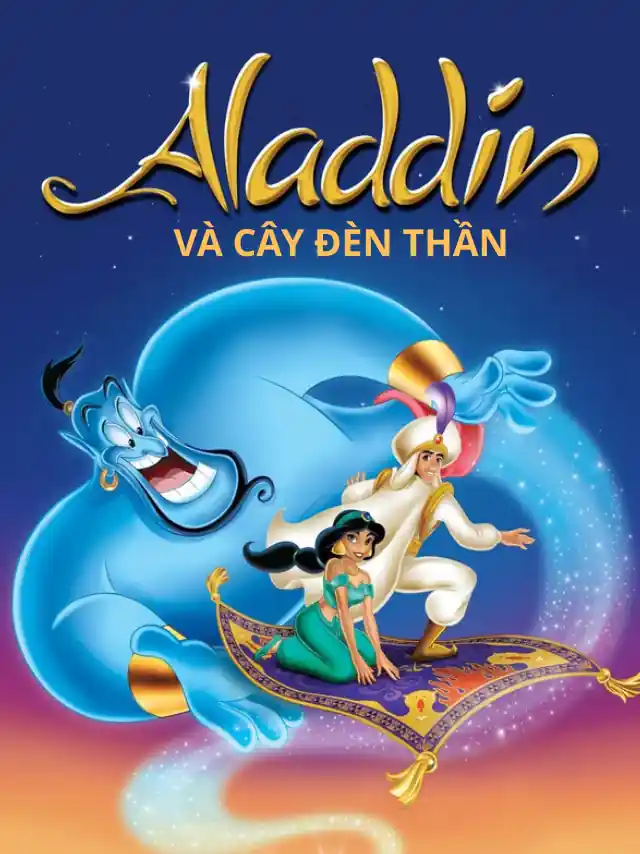 Aladdin Và Cây Đèn Thần TVH Thuyết Minh