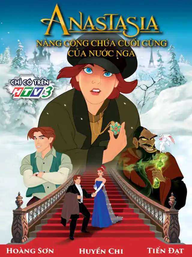 Poster phim Anastasia: Nàng Công Chúa Cuối Cùng Của Nước Nga HTV3 Lồng Tiếng