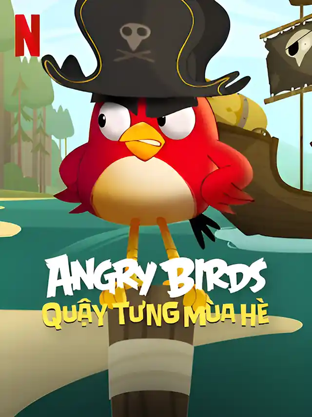 Angry Birds: Quậy Tưng Mùa Hè Netflix Lồng Tiếng