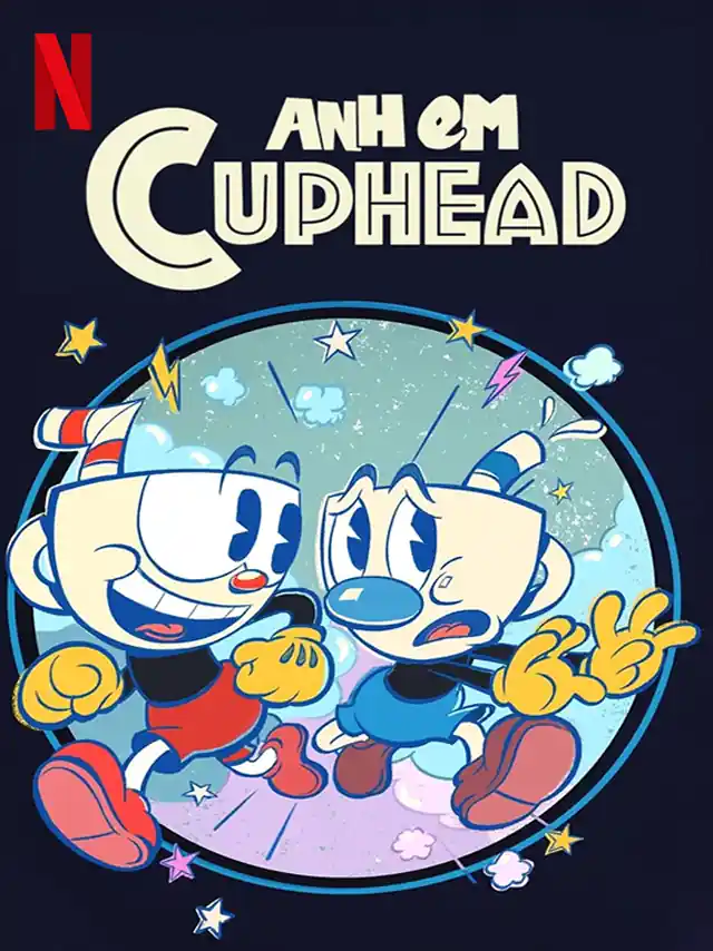 Anh Em Cuphead (Phần 3) Netflix Lồng Tiếng